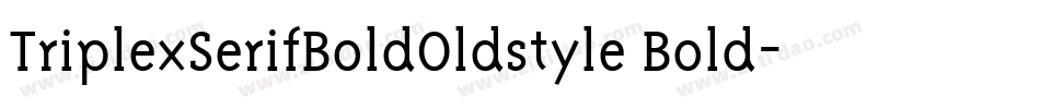 TriplexSerifBoldOldstyle Bold字体转换